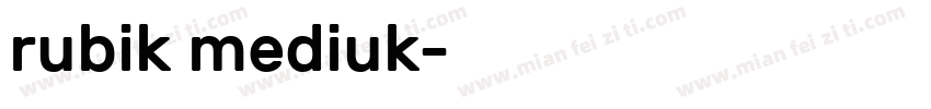 rubik mediuk字体转换